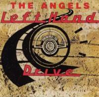The Angels : Left Hand Drive